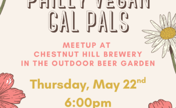 Philly Vegan Gal Pals Meetup!
