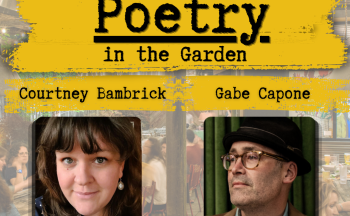 Poetry in the Garden with Courtney Bambrick and Gabe Capone